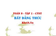 Bất đẳng thức là gì? Tính chất của bất đẳng thức? lớp 9...